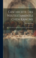 Geschichte Des Neutestamentlichen Kanons