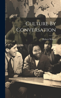 Culture By Conversation