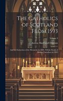 Catholics of Scotland From 1593