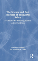 Science and Best Practices of Behavioral Safety