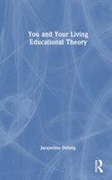 You and Your Living-Educational Theory