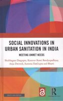Social Innovations in Urban Sanitation in India: Meeting Unmet Needs