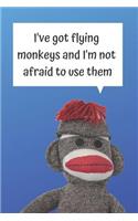 I've Got Flying Monkeys Blank Lined Notebook Journal