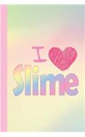 I Heart Slime
