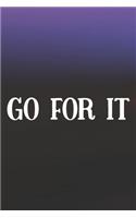 Go For It