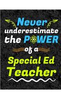 Never Underestimate the Power of a Special Ed Teacher