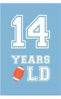 Football Notebook - 14 Years Old Football Journal - 14th Birthday Gift for Football Player - Football Diary