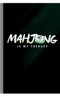 Mahjong Is My Therapy