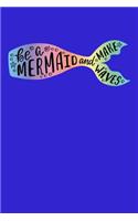 Be A Mermaid And Make Waves: Food Journal