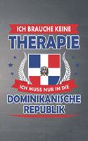 Ich brauche keine Therapie ich muss nur in die Dominikanische Republik