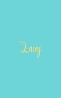 Lacey: Personalized Name Turquoise Matte Soft Cover Notebook Journal to Write In. 120 Blank Lined Pages