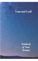 Notebook of Your Dreams, I Can and I Will