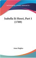 Isabella Et Henri, Part 1 (1789)