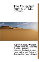 The Collected Poems of T.E. Brown