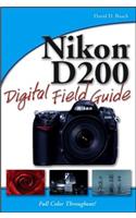 Nikon D200 Digital Field Guide