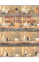 Architecture and Field/Work