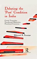 Debating the 'Post' Condition in India