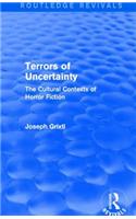 Terrors of Uncertainty (Routledge Revivals): The Cultural Contexts of Horror Fiction