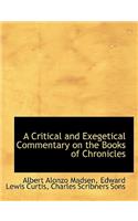 A Critical and Exegetical Commentary on the Books of Chronicles