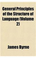 General Principles of the Structure of Language (Volume 2): (English)