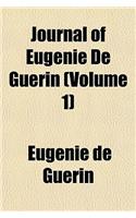 Journal of Eugnie de Gurin (Volume 1)