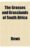 The Grasses and Grasslands of South Africa