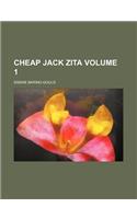 Cheap Jack Zita Volume 1