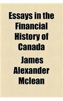 Essays in the Financial History of Canada