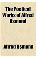 The Poetical Works of Alfred Osmond