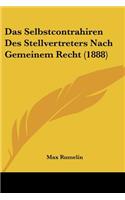 Das Selbstcontrahiren Des Stellvertreters Nach Gemeinem Recht (1888)