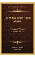 Whole Truth about Mexico