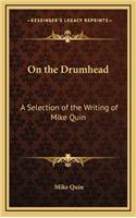 On the Drumhead: A Selection of the Writing of Mike Quin