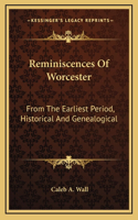 Reminiscences Of Worcester