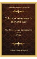 Colorado Volunteers in the Civil War