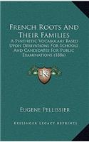 French Roots And Their Families