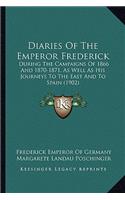 Diaries Of The Emperor Frederick