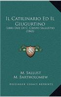 Catilinario Ed Il Giugurtino