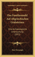 Das Familienmahl Auf Altgriechischen Grabsteinen