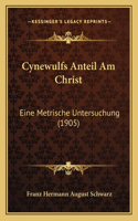 Cynewulfs Anteil Am Christ
