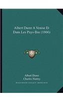 Albert Durer A Venise Et Dans Les Pays-Bas (1866)