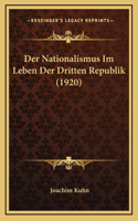 Der Nationalismus Im Leben Der Dritten Republik (1920)
