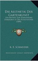 Die Aesthetik Der Gartenkunst