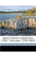 Selectmen's Minutes, 1701- Volume 1799/1810