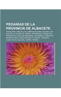 Pedanias de La Provincia de Albacete: Vegallera, Arguellite, Canada de Agra, Zulema, Los Alejos, La Alfera, El Pardal, Moharras(Spanish)