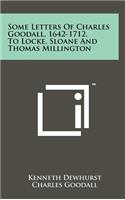 Some Letters of Charles Goodall, 1642-1712, to Locke, Sloane and Thomas Millington