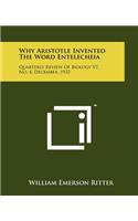 Why Aristotle Invented The Word Entelecheia