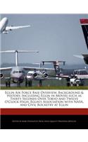 Eglin Air Force Base Overview, Background & History, Including Eglin in Movies Such as Thirty Seconds Over Tokyo and Twelve O'Clock High, Eglin's Association with Nasa, and Civil Rocketry at Eglin