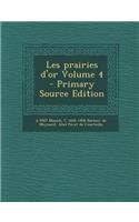 Les Prairies D'Or Volume 4