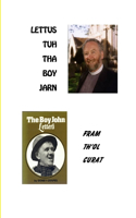 Lettus Tuh Tha Boy Jarn