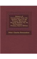 History of Circumcision from the Earliest Times to the Present: Moral and Physical Reasons for Its Performance ... - Primary Source Edition